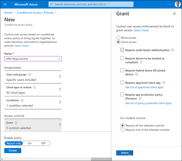 This screenshot shows the configuration options for Access controls within a new conditional access policy, including the ability to block or grant access. In the screenshot, Grant Access is selected and Require Multi-Factor Authentication has been checked as a requirement of the conditional access policy. Enable Policy is set to Report-Only (not enabled).