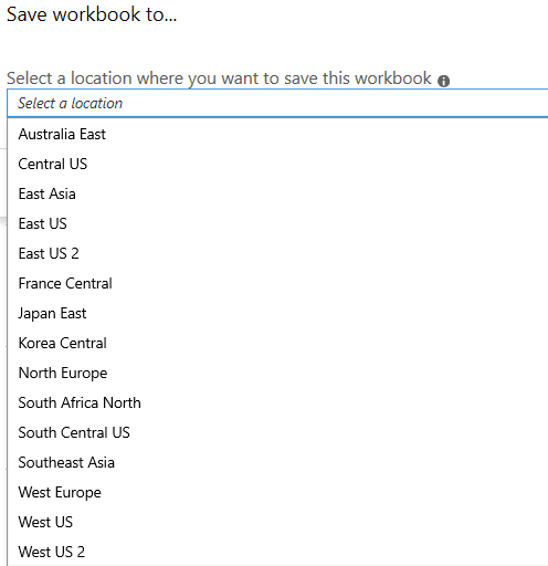 This is a screenshot showing the drop-down menu to save an Azure Sentinel Workbook template. The drop-down menu lists the Azure regions available to save the Workbook.