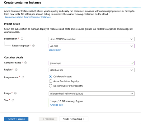 In this figure, an ACI instance is being created in the portal. The container name has been set to jimsaciapp, and East US has been selected as the region. Three radio buttons are available for the image source; Quickstart Images has been selected. 
