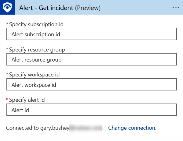 Figure 11.16 – Alert – Get incident fields
