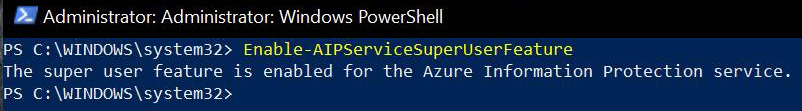 Figure 11.7 – Enabling the super user feature in PowerShell
