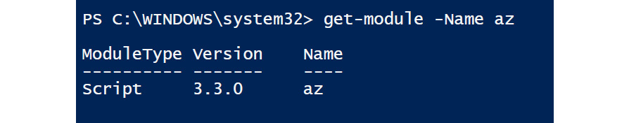 The output of the get-module –Name az command showing that the current Azure module version on the machine is 3.3.0. 