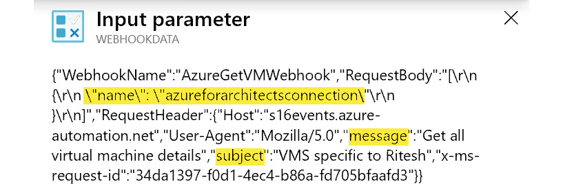 The values from WEBHOOKDATA, which is arrived in the runbook automation service in the HTTP request (here, displaying the name ‘azureforarchitectsconnection’).
