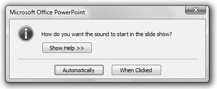 PowerPoint wants to know if the sound will play automatically or if you will trigger it manually.