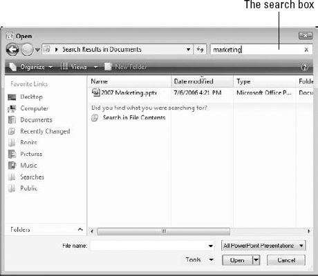 Use the Search box in the Open dialog box (Windows Vista only) to look for a file.