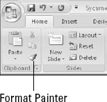 Format Painter copies formatting, not only for text but also for other objects.