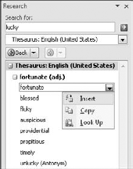 Select a word in the thesaurus, and then insert it, copy it, or look it up.