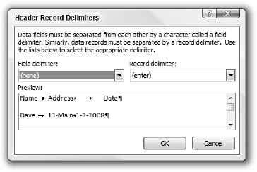 If the data file doesn't contain a table, Word asks you to confirm the nature of the field and record delimiters (separators).