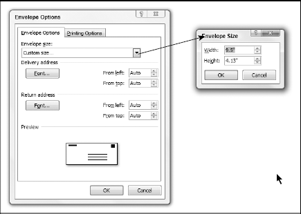 If Word's built-in list of 25 envelope sizes doesn't include yours, choose Custom Size to specify something different.