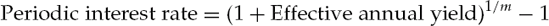 Converting a Periodic Interest Rate into an Effective Annual Yield