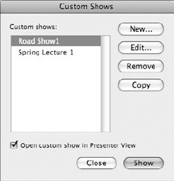 PowerPoint keeps track of all the custom shows associated with the presentation.