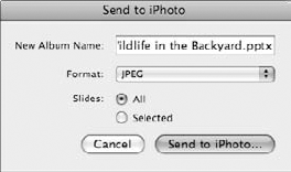 You can send your slides to iPhoto to save them as high-quality graphics or turn them into an iPhoto slide show.