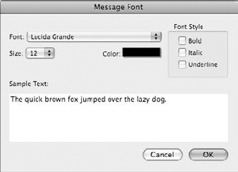 The Message Font dialog box allows you to change some font settings.