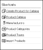 The Administrative Products Shortcuts menu.