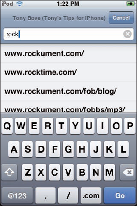Enter the first characters of the Web site's URL, and suggestions appear below from your history or bookmarks.