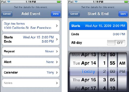 Tap Starts Ends (left) and enter starting and ending dates and times (right).