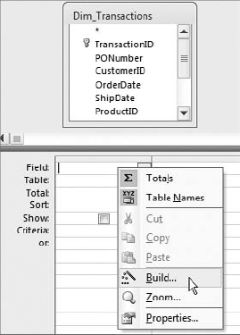 Activate the Expression Builder by right-clicking inside the Field row of the query grid and selecting Build.