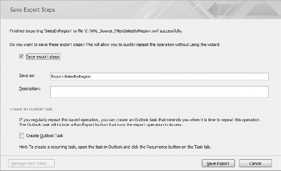 You can choose to save your export process so that you can perform it routinely with the touch of a button.