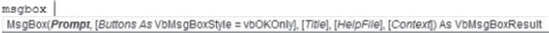 Use the Editor's Quick Info feature to see a VB language command's syntax or a quick readout of status.