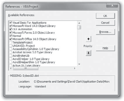 You add and remove object libraries by using the References dialog box.