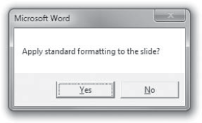 The vbYesNo constant produces a message box with Yes and No buttons.