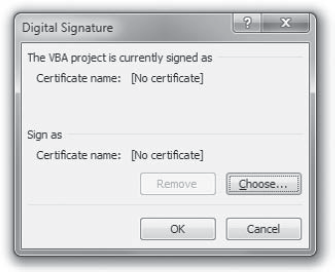 Use the Digital Signature dialog box to specify the digital signature for a macro project.