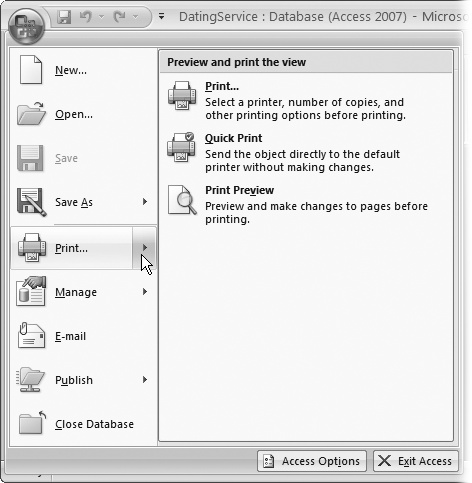 Print’s both a clickable menu command and a submenu, as you can see in this example from Access. To see the submenu, you need to hover over Print (without clicking), or click the arrow at the right edge (shown here). The ribbon also has a few buttons that work this way.