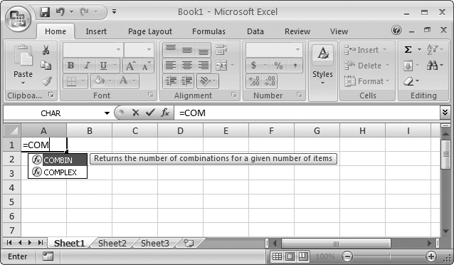 After you type =COM, Excel helpfully points out that it knows only two functions that start that way: COMBIN( ) and COMPLEX( ). If your fingers are getting tired, then use the arrow keys o pick the right one out of the list, and then click Tab to pop it into your formula. (Or, you can just double-click it with the mouse.)