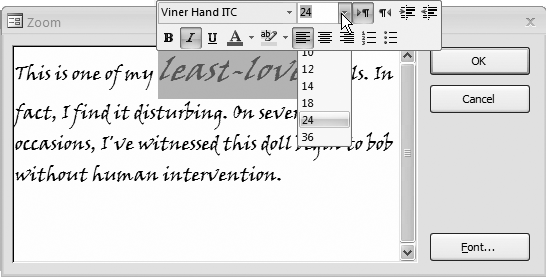 To show the mini-toolbar, select some text, and then hover over it with the mouse. The mini-toolbar—a compact toolbar with formatting options—gradually fades into view. The minitoolbar’s sometimes a little finicky, and you may need to reselect the text more than once to get it to appear.