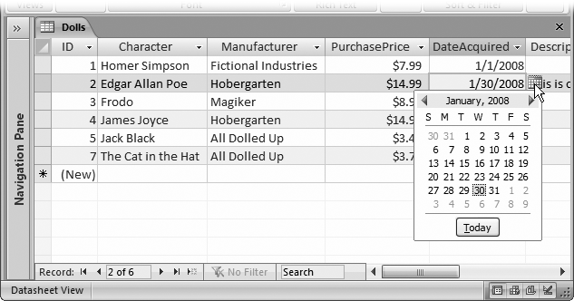 Access automatically pops up the calendar smart tag for all date fields. Click the calendar icon to pop up a mini calendar where you can browse to the date you want. However, you can’t use the calendar to enter time information.