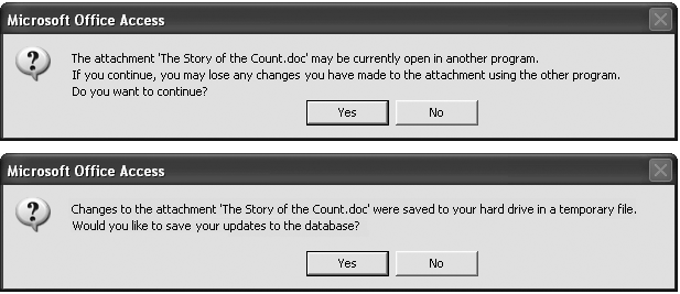 Top: In this example, the file “The Story of the Count. doc” is still open. If you continue, then any changes you make (or any changes you’ve made so far and haven’t saved) aren’t reflected in the database.Bottom: If Access notices you’ve saved your file since you first opened it, then Access also asks if you want to update the database with the last saved version. (To avoid such headaches, attach only files that you don’t plan to edit.)