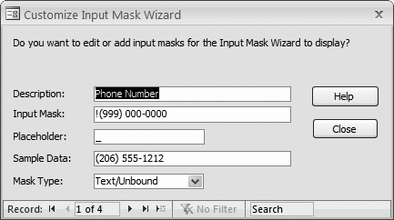 To add your own mask, use the record scrolling buttons (at the bottom of the window) to scroll to the end. Or you can use this window to change a mask. For example, the prebuilt telephone mask doesn’t require an area code. If that’s a liberty you’re not willing to take, then replace it with the more restrictive version (000) 000-0000.