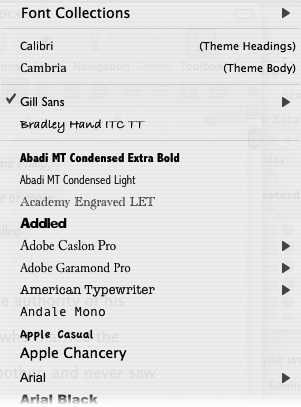 Whether you pick from the Font menu or the Formatting Palette, you get to see what each font looks like. Fonts you’ve used most recently are conveniently grouped together at the top.