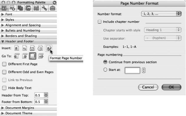 Left: The “Header and Footer” pane of the Formatting Palette. Clicking the Format Page Number button opens a dialog box where you can tell Word exactly how you want the numbering to work. You can’t do these kinds of edits directly in the document.Right: Turning on the “Continue from previous section” radio button carries over the page numbering from the section before. You can start a section at any page number you choose by clicking “Start at” and entering a number in the box.