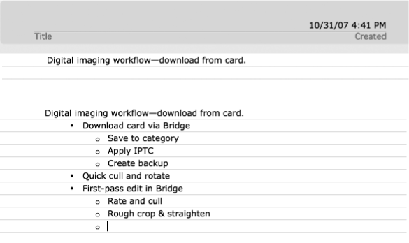 Top: As you type into a freshly created Notebook document, text flows onto the page automatically set to Note Level 1.Bottom: After you finish the sentence or thought, press Return, and then Tab, to indent the next section of text, shown at center. Pressing Shift-Tab moves the indent back toward the left—promoting the line to a higher level of importance.