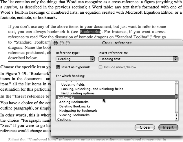 Top: A clickable cross-reference in place. When you click the phrase “Field Printing Options,” your document scrolls automatically to the corresponding paragraph.Right: The Cross-reference dialog box displays all the headings, bookmarks, figures, or other landmarks in your document. Clicking the “Insert as hyperlink” box turns the cross-reference text into a clickable link.