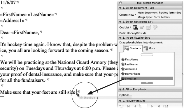 You build your form letter by dragging the fields from the Mail Merge Manager directly into the letter. This example is almost complete; the ShoeSize field is one of the last fields to add to the form letter. As you drag the field, carefully position the insertion point in your text before you drop it.