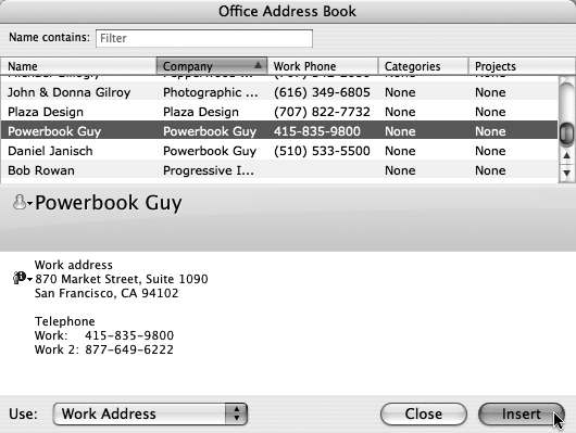 Choose the desired name and address from your Entourage address book, and then click Insert as shown. Close the Address Book to return to the Envelope dialog box, where you can format the envelope.