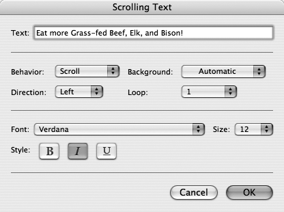 The Font pop-up menu in the Insert → HTML Object → Scrolling Text dialog box lets you apply scrolling to text in any Word font. Scrolling or “marqueeing” text rolls across the width of your Web page from one side to the other like your very own CNN news crawl.