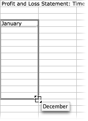 Drag the lower-right corner handle of a cell to autofill a sequence of months, dates, or times. (In this example, if January is in row 4, December will end up in row 15.)