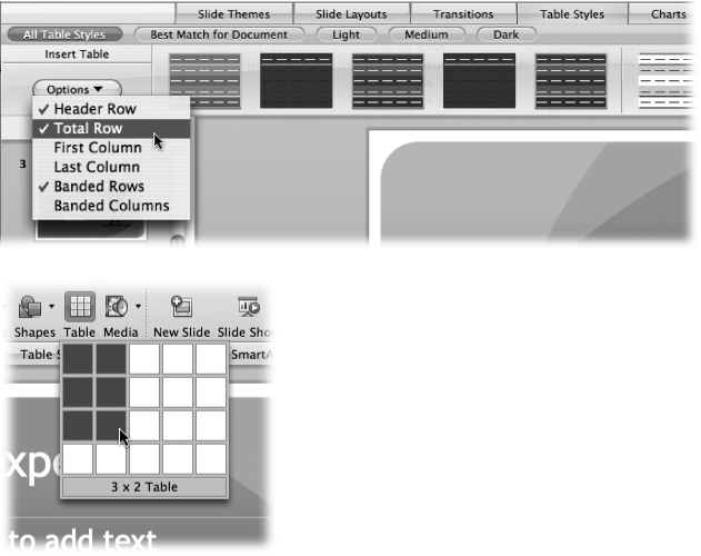 Top: The Table Styles gallery includes dozens of predesigned tables you can insert with a single click. The buttons immediately above the thumbnails let you narrow your choices to see just those tables that PowerPoint thinks are the best match for your document—light ones, medium ones, or dark ones. The Options button pop-up menu at the left end of the Gallery gives you control over how PowerPoint formats the rows and columns, including or excluding a header row, total row, row and column banding, and so on.Bottom: You can create a table very quickly using the Insert Table pop-up button on the Standard toolbar. Drag downward from this icon to specify how many rows and columns you want. PowerPoint creates it in the theme colors, and drops it into your slide.