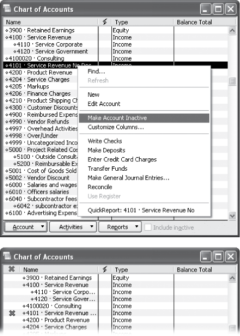 Top: To hide an account, in the Chart of Accounts window, right-click the account and choose Make Account Inactive from the shortcut menu. The account and any subaccounts disappear from the chart of accounts.Bottom: To reactivate an account, first view all accounts: At the bottom of the Chart of Accounts window, turn on the “Include inactive” checkbox. QuickBooks adds a column with an X as its heading and displays an X in that column for every inactive account in the list. Click the X next to the account name. If the account has subaccounts, in the Activate Group dialog box, click Yes to reactivate the account and any subaccounts.
