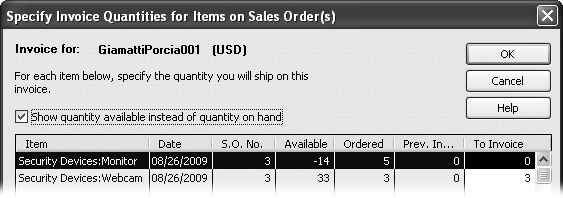 The “Specify Invoice Quantities for Items on Sales Order(s)” dialog box lists each item on the sales order and shows how many items you have in stock. QuickBooks automatically fills in the To Invoice column with the number of items on hand because you usually invoice for only the products you can ship, but you can edit the quantity if you want to invoice for the full order.