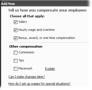 You don’t calculate each employee’s pay per payroll cycle in the Payroll Setup wizard. Instead, you set up hourly or annual pay rates for each employee (even if they all get the same rate) as described on . QuickBooks uses the employee pay rates to calculate the values for each paycheck.