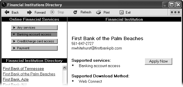 When you click the link for your bank, you’ll see its phone number and email address, the online banking services it provides, how to connect, and any special sign-up offers it has, such as a 30-day trial. An Apply Now button appears if the bank gives you the option of an online application.