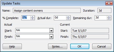 Use the Update Tasks dialog box to enter different types of progress information for one or more selected tasks.