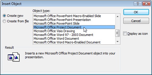 Use the Insert Object dialog box to create a new Microsoft Project file as an embedded object.