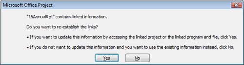 Each time you open a linked project, you are prompted to re-establish the link.