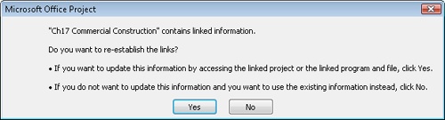 When you open a project plan or workbook that contains links, you’ll see a message like this.