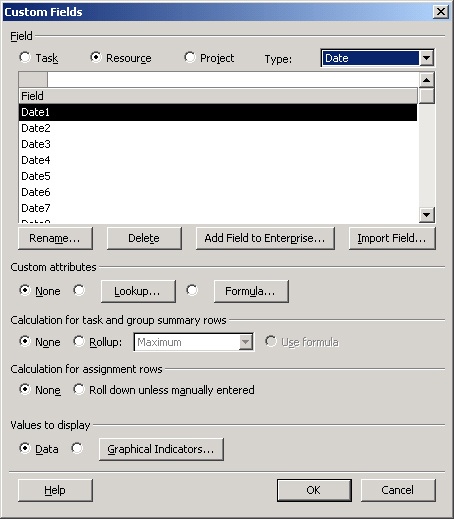 Use the Custom Fields dialog box to define enterprise resource fields.